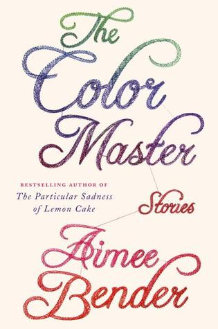 The Color Master: Stories (2013)