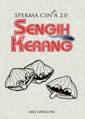 Sperma Cinta 2.0: Sengih Kerang