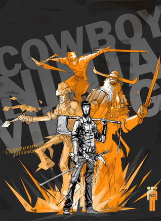 Cowboy Ninja Viking Volume 1