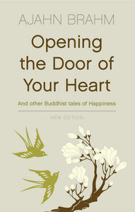 Opening the door of your heart and other Buddhist tales of happiness (2000)