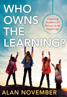 Who Owns the Learning?: Preparing Students for Success in the Digital Age (2012)