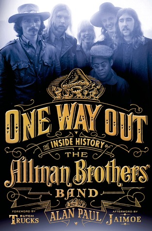 One Way Out: The Inside History of the Allman Brothers Band (2014)