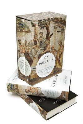 On Politics: A History of Political Thought From Herodotus to the Present (2012)
