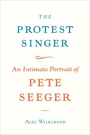 The Protest Singer: An Intimate Portrait of Pete Seeger (2009)