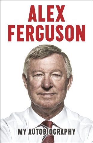 Alex Ferguson: My Autobiography (2013)