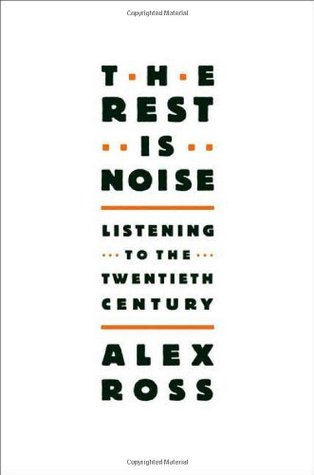 The Rest Is Noise (2007)