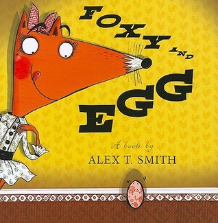 Foxy and Egg (2011)