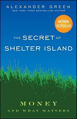 The Secret of Shelter Island: Money and What Matters (2009)