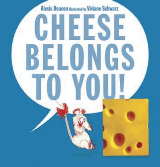 Cheese Belongs To You (2013)