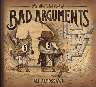An Illustrated Book of Bad Arguments (2013)