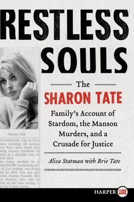 Restless Souls LP: The Sharon Tate Family's Account of Stardom, the Manson Murders, and a Crusade for Justice (2012)
