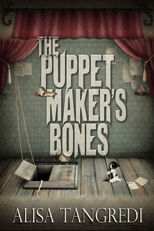 The Puppet Maker's Bones (2012)