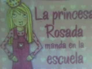 La Princesa Rosada manda en la Escuela