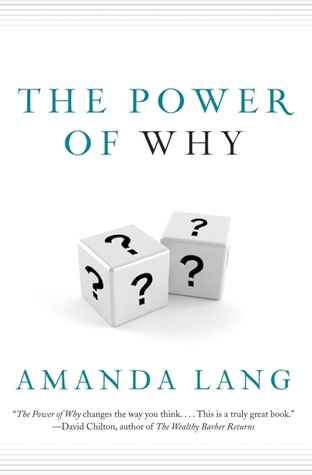 The Power of Why: Simple Questions That Lead to Success