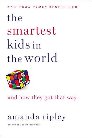 The Smartest Kids in the World: And How They Got That Way (2013)