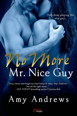 No More Mr. Nice Guy (Entangled Brazen)