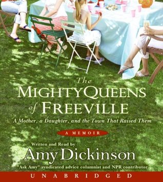 Mighty Queens of Freeville: The True Story of a Mother, a Daughter, and the People who Raised Them