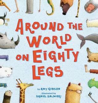 Around the World on Eighty Legs: Animal Poems: Animal Poems
