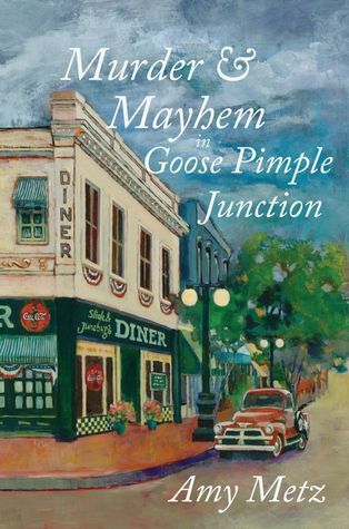 Murder and Mayhem in Goose Pimple Junction (2012)
