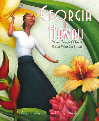 Georgia in Hawaii: When Georgia O'Keeffe Painted What She Pleased (2012)
