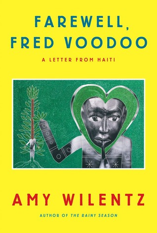 Farewell, Fred Voodoo: A Letter from Haiti (2013)