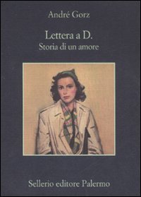 Lettera a D. Storia di un amore (2008)