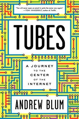 Tubes: A Journey to the Center of the Internet (2012)