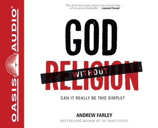 God without Religion (Library Edition): Can It Really Be This Simple?