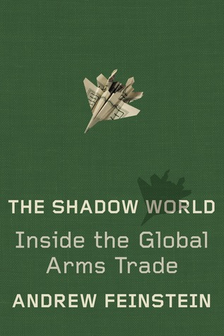 The Shadow World: Inside the Global Arms Trade (2011)