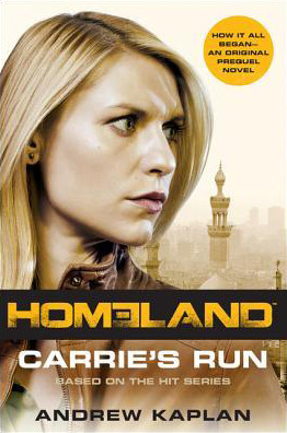 Carrie's Run: A Homeland Novel (2013)
