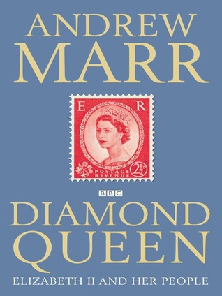 Diamond Queen: Elizabeth II and Her People