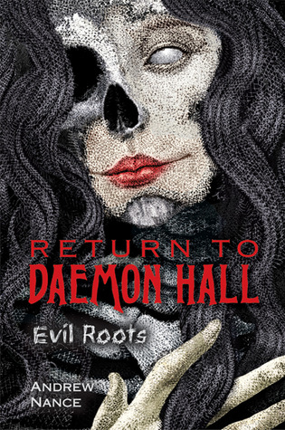 Return to Daemon Hall: Evil Roots (2011)