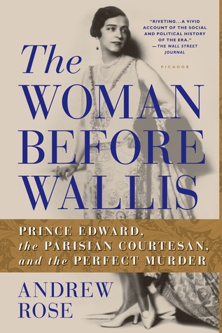 The Woman Before Wallis: Prince Edward, the Parisian Courtesan, and the Perfect Murder (2013)