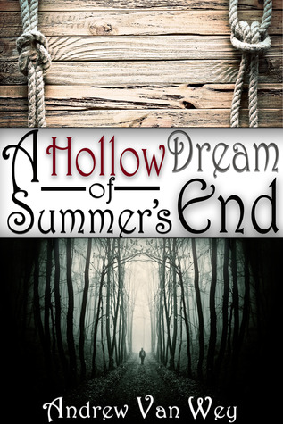 A Hollow Dream of Summer's End (2012)