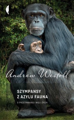 Szympansy z azylu Fauna. O przetrwaniu i woli życia (2013)