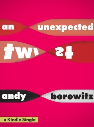 An Unexpected Twist (Kindle Single) (2000)