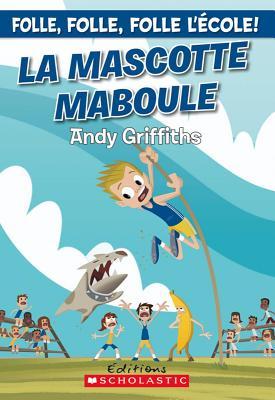 La mascotte maboule (2009)