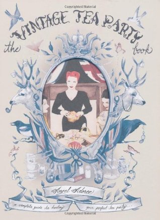 The Vintage Tea Party Book (2011)