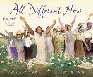 All Different Now: Juneteenth, the First Day of Freedom (2014)