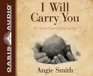 I Will Carry You (Library Edition): The Sacred Dance of Grief and Joy