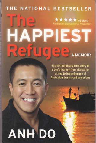 The Happiest Refugee: A Memoir