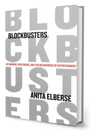 Blockbusters: Hit-making, Risk-taking, and the Big Business of Entertainment (2013)