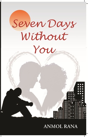 Seven Days Without You (2013)