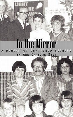 In the Mirror, A Memoir of Shattered Secrets