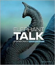 Elephant Talk: The Surprising Science of Elephant Communication (2011)