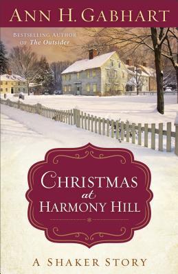 Christmas at Harmony Hill: A Shaker Story