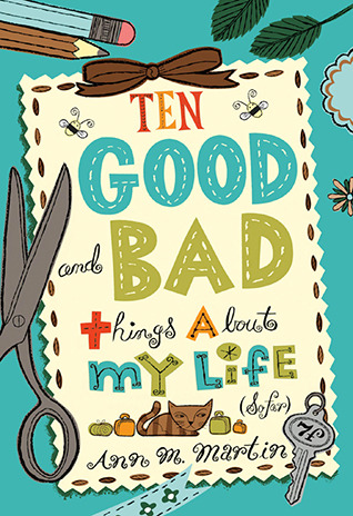 Ten Good and Bad Things About My Life