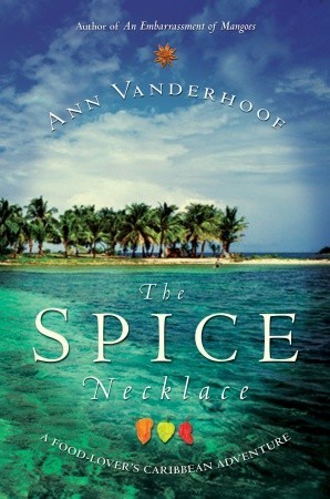 The Spice Necklace: A Food-Lover's Caribbean Adventure (2010)