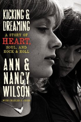 Kicking and Dreaming: A Story of Heart, Soul, and Rock and Roll