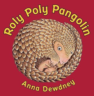 Roly Poly Pangolin (2010)